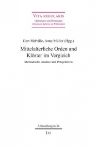 Книга Mittelalterliche Orden und Klöster im Vergleich Gert Melville