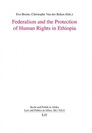 Kniha Federalism and the Protection of Human Rights in Ethiopia Eva Brems