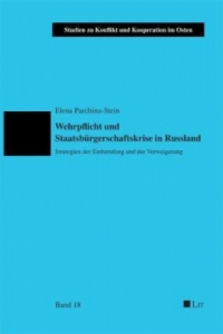 Książka Wehrpflicht und Staatsbürgerschaftskrise in Russland Elena Parchina-Stein