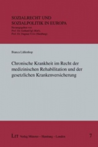 Książka Chronische Krankheit im Recht der medizinischen Rehabilitation und der gesetzlichen Krankenversicherung Bianca Lüßenhop