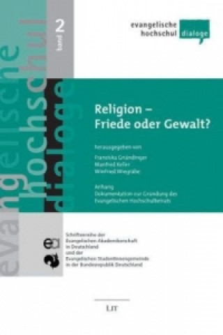 Könyv Religion - Friede oder Gewalt? Franziska Gnändinger