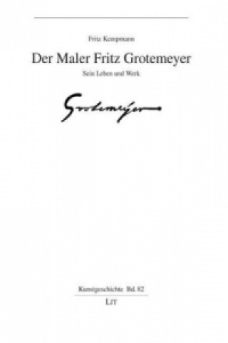 Livre Der Maler Fritz Grotemeyer Fritz Kempmann