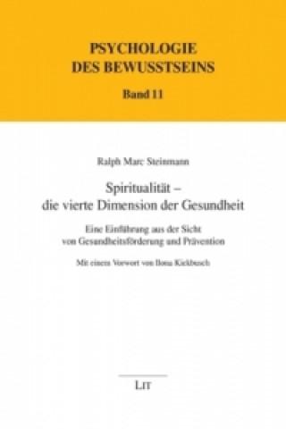 Buch Spiritualität - die vierte Dimension der Gesundheit Ralph M. Steinmann