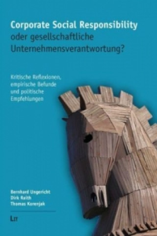 Kniha Corporate Social Responsibility oder gesellschaftliche Unternehmensverantwortung? Bernhard Ungericht