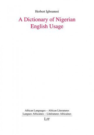 Carte A Dictionary of Nigerian English Usage Herbert Igboanusi