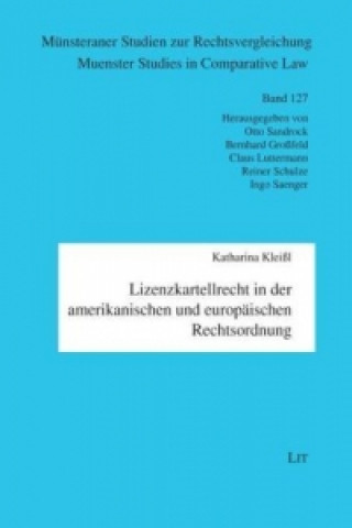 Könyv Lizenzkartellrecht in der amerikanischen und europäischen Rechtsordnung Katharina Kleißl