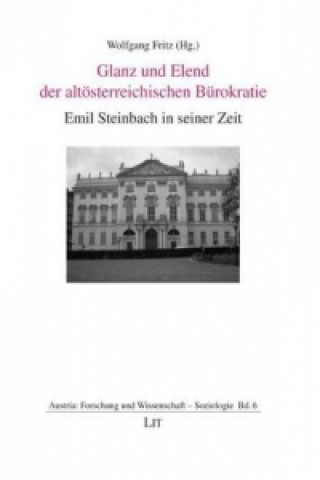 Книга Glanz und Elend der altösterreichischen Bürokratie Wolfgang Fritz