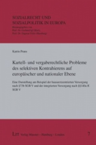 Kniha Kartell- und vergaberechtliche Probleme des selektiven Kontrahierens auf europäischer und nationaler Ebene Katrin Pruns