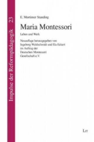 Kniha Maria Montessori E. Mortimer Standing