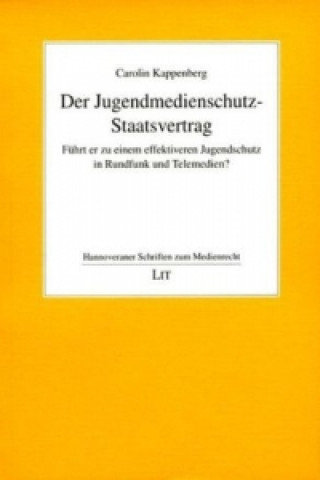 Könyv Der Jugendmedienschutz-Staatsvertrag Carolin Kappenberg