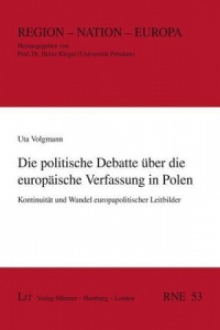 Knjiga Die politische Debatte über die europäische Verfassung in Polen Uta Volgmann
