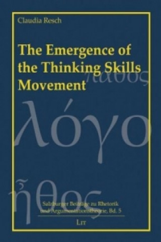 Kniha The Emergence of the Thinking Skills Movement Claudia Resch