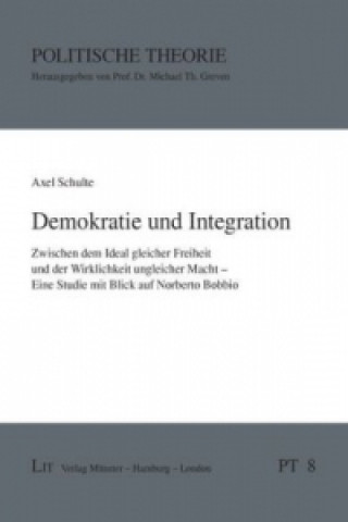 Kniha Demokratie und Integration Axel Schulte