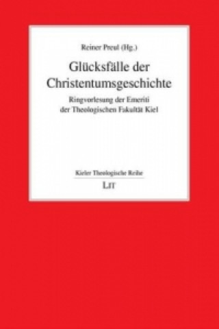 Livre Glücksfälle der Christentumsgeschichte Reiner Preul