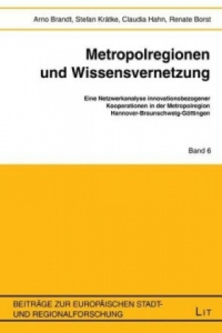 Carte Metropolregionen und Wissensvernetzung Arno Brandt