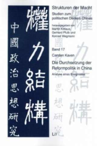 Książka Die Durchsetzung der Reformpolitik in China Carsten Kaven