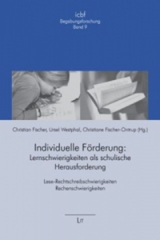 Книга Individuelle Förderung: Lernschwierigkeiten als schulische Herausforderung Christian Fischer