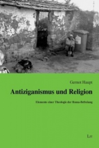 Kniha Antiziganismus und Religion Gernot Haupt