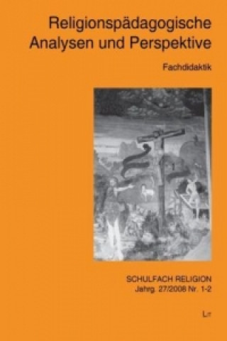 Könyv Religionspädagogische Analysen und Perspektiven 
