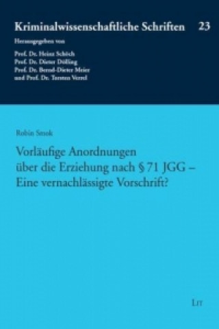 Książka Vorläufige Anordnungen über die Erziehung nach § 71 JGG - Eine vernachlässigte Vorschrift? Robin Smok