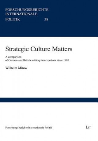 Kniha Strategic Culture Matters Wilhelm Mirow