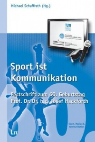 Könyv Sport ist Kommunikation Michael Schaffrath