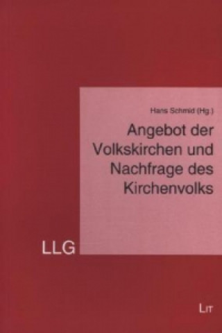 Knjiga Angebot der Volkskirchen und Nachfrage des Kirchenvolks Hans Schmid