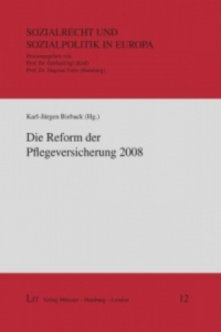 Kniha Die Reform der Pflegeversicherung 2008 Karl J Bieback