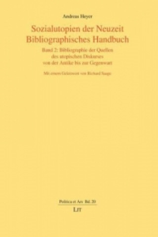 Carte Sozialutopien der Neuzeit. Bibliographisches Handbuch Andreas Heyer