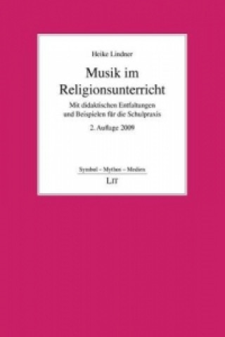 Könyv Musik im Religionsunterricht Heike Lindner