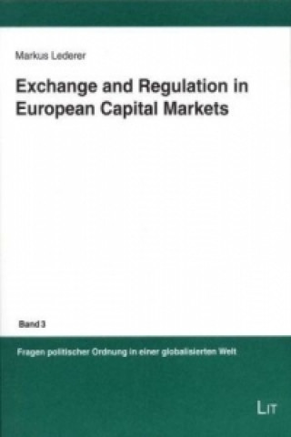 Book Exchange and Regulation in European Capital Markets Markus Lederer