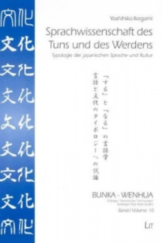 Książka Sprachwissenschaft des Tuns und des Werdens Yoshihiko Ikegami