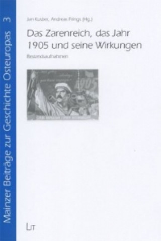 Kniha Das Zarenreich, das Jahr 1905 und seine Wirkungen Jan Kusber