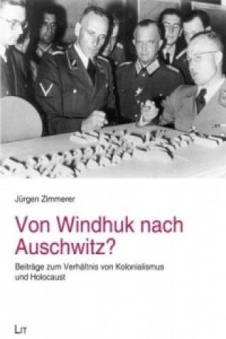 Könyv Von Windhuk nach Auschwitz? Jürgen Zimmerer