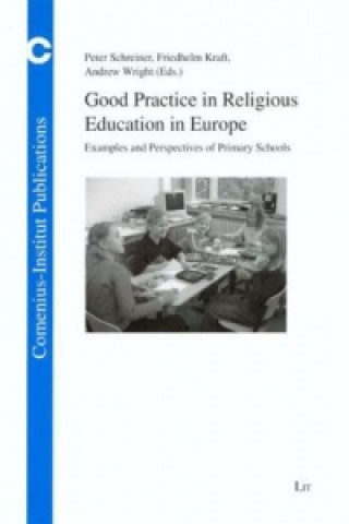 Kniha Good Practice in Religious Education in Europe Peter Schreiner