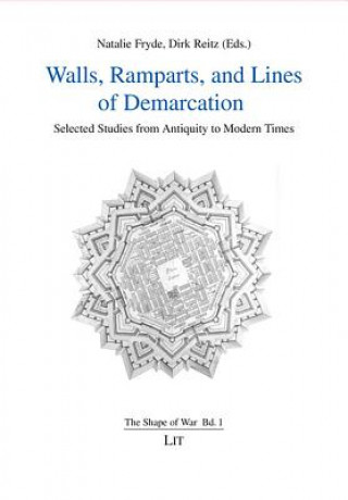 Knjiga Walls, Ramparts, and Lines of Demarcation Natalie Fryde