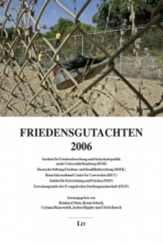 Könyv Friedensgutachten 2006 Reinhard Mutz