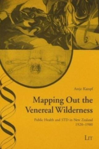 Kniha Mapping Out the Venereal Wilderness Antje Kampf