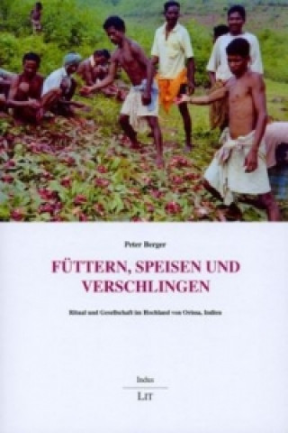 Kniha Füttern, Speisen und Verschlingen Peter Berger