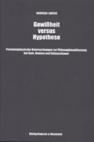 Könyv Gewißheit versus Hypothese Andreas Lorenz