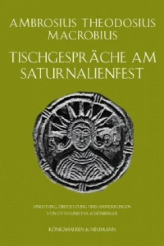 Carte Tischgespräche am Saturnalienfest Ambrosius Th. Macrobius