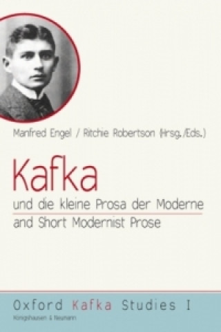 Kniha Kafka and Short Modernist Prose. Kafka und die kleine Prosa der Moderne Manfred Engel