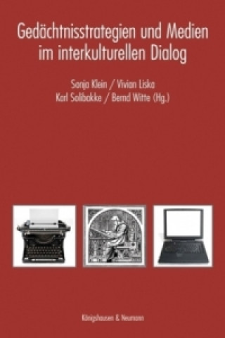 Книга Gedächtnisstrategien und Medien im interkulturellen Dialog Sonja Klein