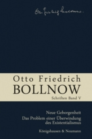Könyv Neue Geborgenheit. Das Problem einer Überwindung des Existentialismus Ursula Boelhauve