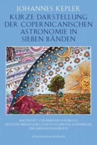 Książka Kurze Darstellung der Copernicanischen Astronomie in sieben Bänden Johannes Kepler