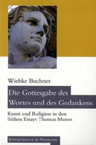 Book Die Gottesgabe des Wortes und des Gedankens Wiebke Buchner