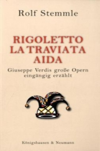 Carte Rigoletto, La Traviata, Aida Rolf Stemmle