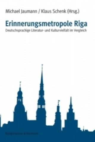 Kniha Erinnerungsmetropole Riga Michael Jaumann