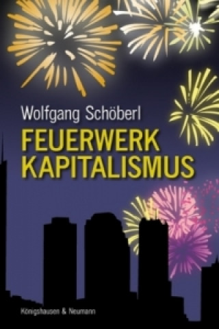 Carte Feuerwerk Kapitalismus Wolfgang Schöberl