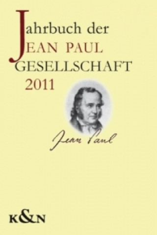 Carte Jahrbuch der Jean-Paul-Gesellschaft 2011. Bd.46 Monika Schmitz-Emans